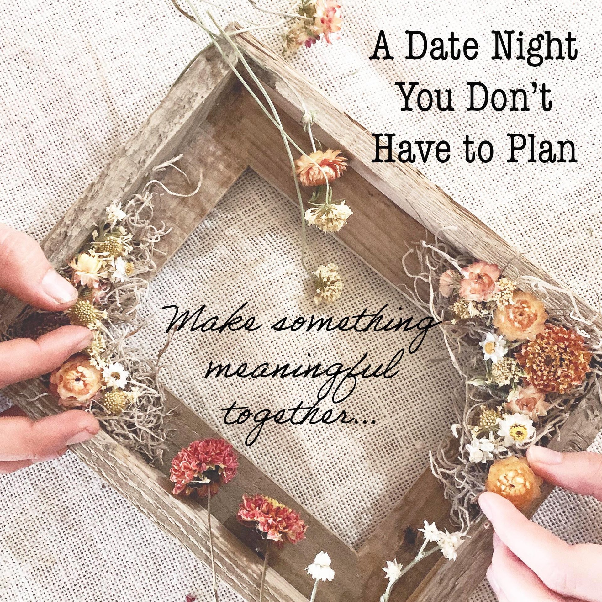 Couples Date Night Kit | DIY Dried Flower Keepsake Frame, Anniversary Gift
