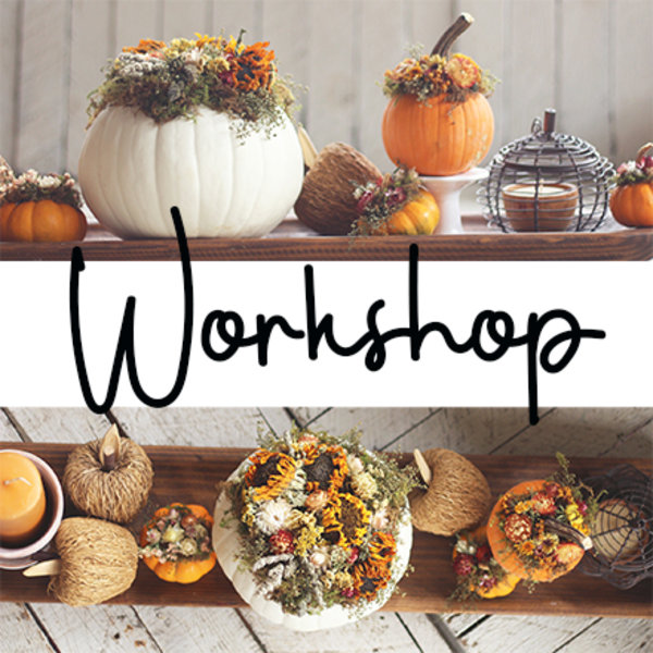 Dried Flower Pumpkin Workshop